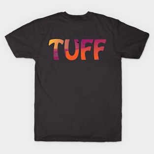 Tuff (Version 1) T-Shirt